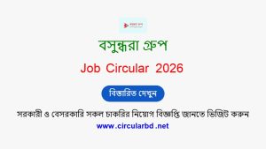 Bashundhara Group Job Opportunities 2026