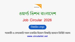 World Vision Bangladesh Job Opportunities 2026
